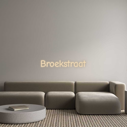 Custom Neon: Broekstraat