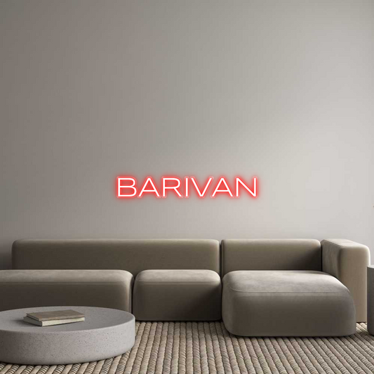 Custom Neon: BARIVAN